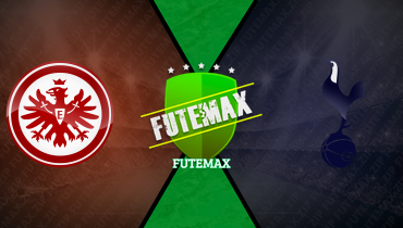 Assistir Eintracht Frankfurt x Tottenham ao vivo online 17/04/2025