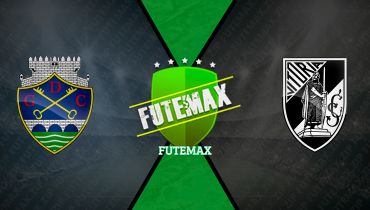 Assistir Chaves x Vitória Guimarães ao vivo online 02/08/2025