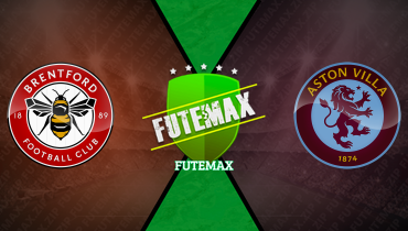 Assistir Brentford x Aston Villa ao vivo online 23/08/2025