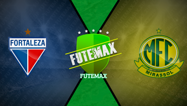 Assistir Fortaleza x Mirassol ao vivo online 24/08/2025