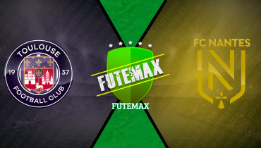 Assistir Toulouse x Nantes ao vivo online 27/09/2025