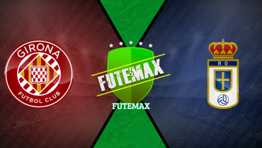 Assistir Girona x Real Oviedo ao vivo online 25/10/2025