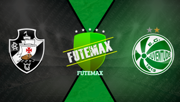 Assistir Vasco x Juventude ao vivo online 08/11/2025