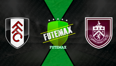 Assistir Fulham x Burnley ao vivo online 21/03/2026